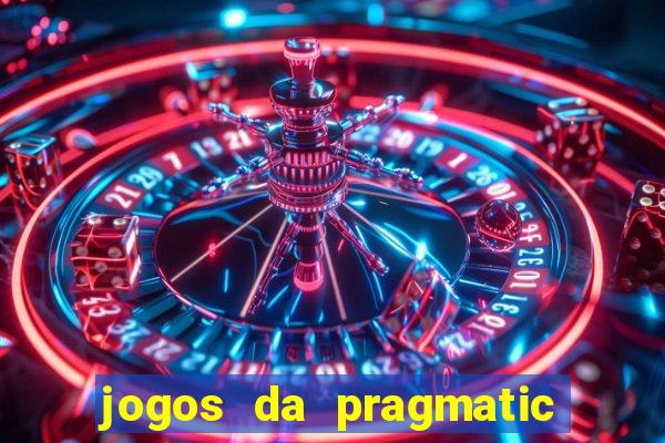 jogos da pragmatic que mais pagam